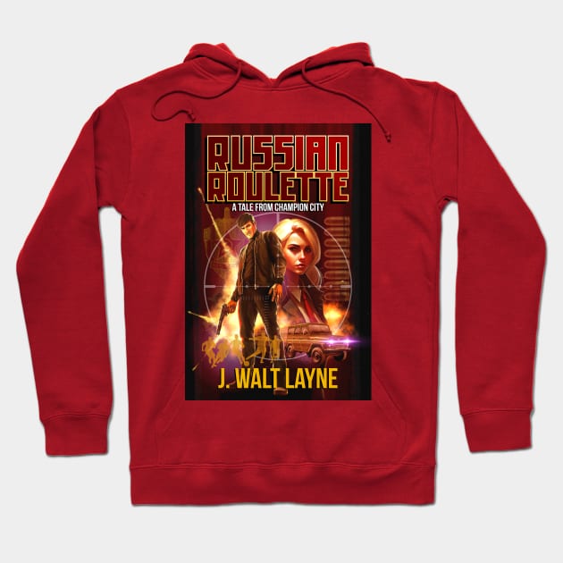 Russian Roulette: A Tale of Champion City Hoodie by Plasmafire Graphics